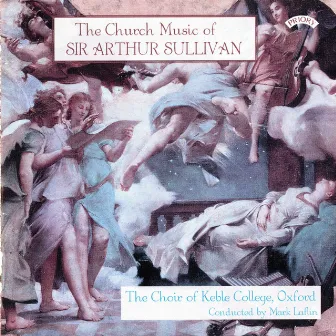 The Church Music of Sir Arthur Sullivan by Choir of Keble College, Oxford