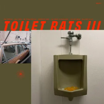 Toilet Rats III by Toilet Rats