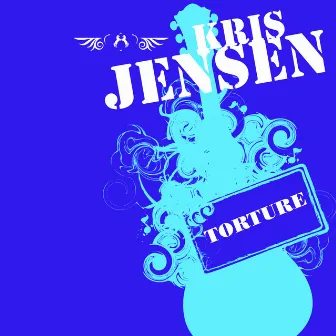 Torture by Kris Jensen