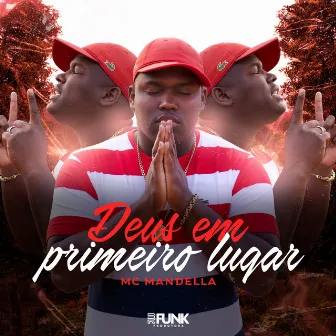 Deus em Primeiro Lugar by Mc Mandella