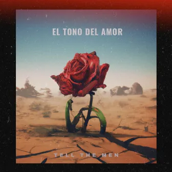 El Tono del Amor by Tell the Men