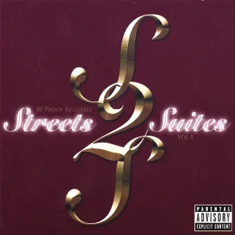 Streets 2 Suites Vol. 1 by 80 Proof Records