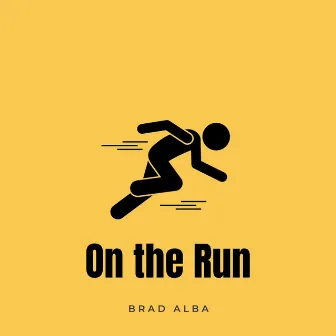 On the Run by Brad Alba