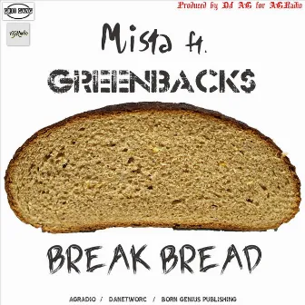 Break Bread by Mista