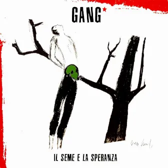 Il seme e la speranza by Gang