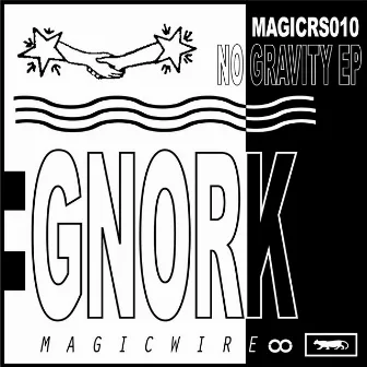 No Gravity - EP by Gnork