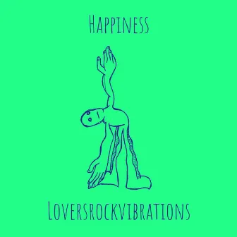 Happiness by Loversrockvibrations