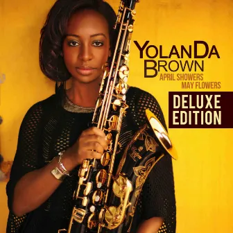 April Showers May Flowers (Deluxe Edition) by YolanDa Brown