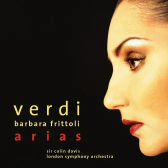 Verdi Arias by Barbara Frittoli