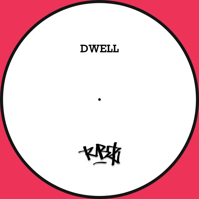 Dwell