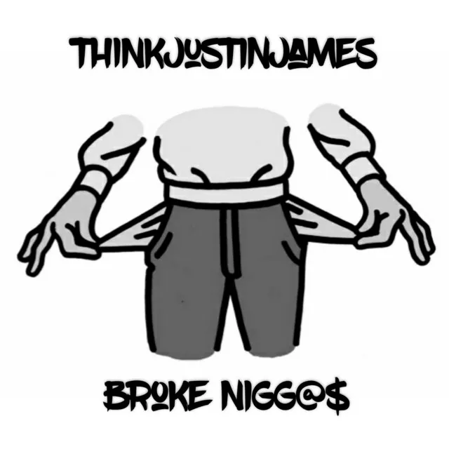 Broke Niggas