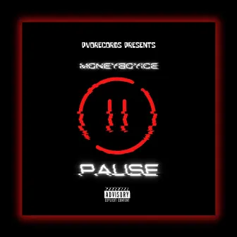 PAUSE by MoneyBoyIce