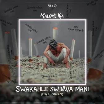 Swakahle Swilava Mani by Malome Kia SA