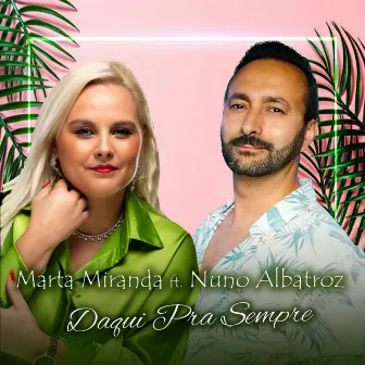 Daqui pra Sempre by Marta Miranda