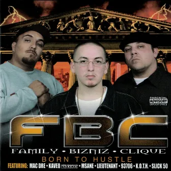 Born to Hustle by FBC