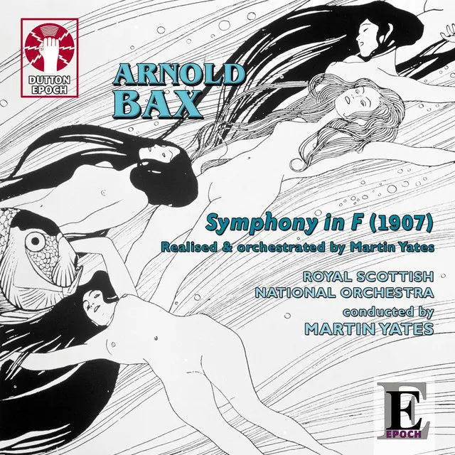 Bax: Symphony in F