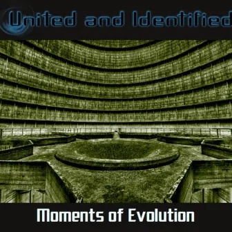 Moments of Evolution by United And Identified