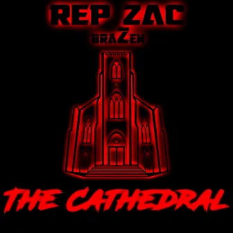 The Cathedral by Rep Zac