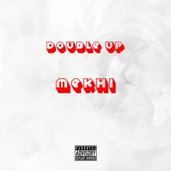 Double Up by Mekhi