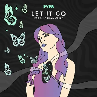 Let It Go by PYPR