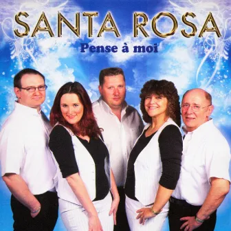 Pense à moi by Santa Rosa