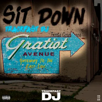 Sit Down by TrackFast DJ