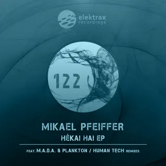 Hekai Hai - EP by Mikael Pfeiffer