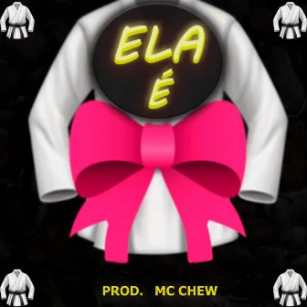 Ela É Faixa Rosa by Mc Chew