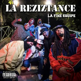 La fine équipe by LA REZIZTANCE