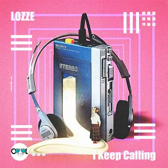 I Keep Calling (Remix) by LOZZE