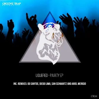 P.A.R.T.Y EP by Liquefied