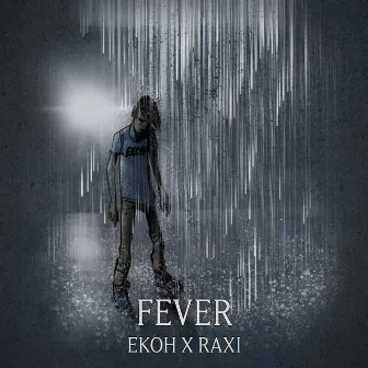 Fever by Raxi