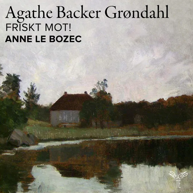 Grøndahl: 10 Fantasistykker, Op. 36: No. 2, Friskt Mot!