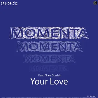 Your Love by Momenta