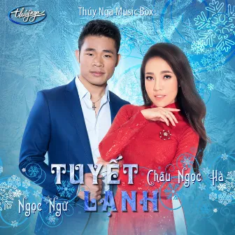 Tuyết Lạnh (Musicbox 008) by Ngọc Ngữ