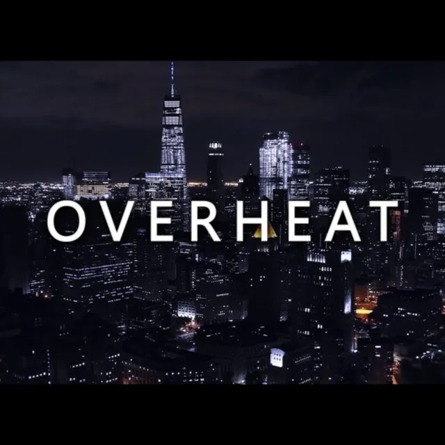 Overheat