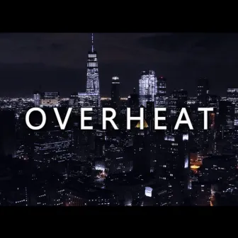 Overheat by Vez