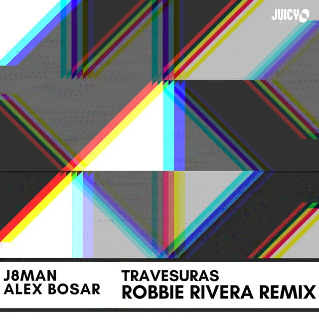 Travesuras - Robbie Rivera Extended Remix