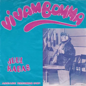 Vivam Bomma by Juul Kabas