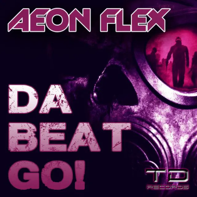 Da Beat Go! - Original Mix