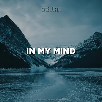 In My Mind (Radio Edit) by Sevian