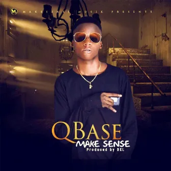 Make Sense by Qbase