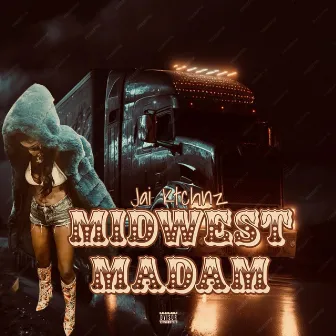 Midwest Madam by Jai Ktchnz