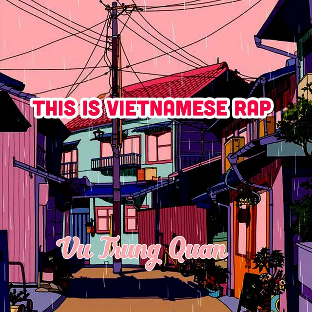 This Is Vietnamese Rap