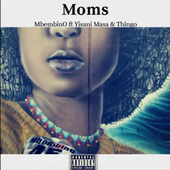 Moms by Mbembino