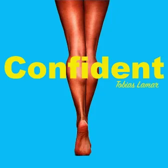 Confident by Tobias Lamar