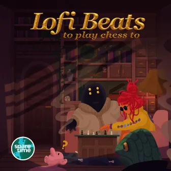 Lofi Beats to Play Chess to (Vol. 4) by Spare Time Collective