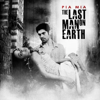 The Last Man On Earth by Pia Mia