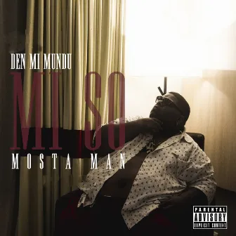 Den Mi Mundu Mi So by Mosta Man