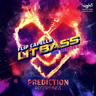 Lit Bass (The Remixes) by Flip Capella